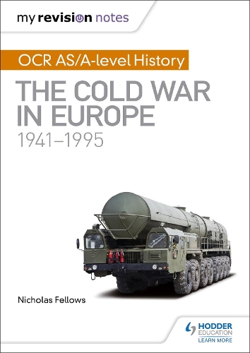 Бумажная книга «My Revision Notes: OCR AS/A-level History: The Cold War in Europe 1941–1995», авторов Майк Уэллс, Николас Феллоуз - фото №1