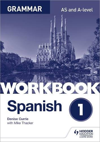 Бумажная книга «Spanish A-level Grammar Workbook 1», авторов Дениз Карри, Майк Тэккер - фото №1