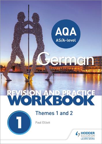 Паперова книга «AQA A-level German Revision and Practice Workbook: Themes 1 and 2», автор Пол Елліот - фото №1