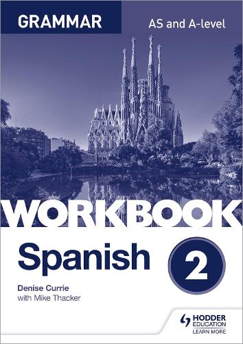 Бумажная книга «Spanish A-level Grammar Workbook 2», авторов Дениз Карри, Майк Тэккер - фото №1