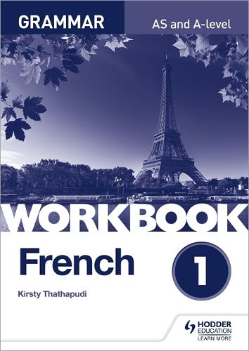 Бумажная книга «French A-level Grammar Workbook 1», автор Кирсти Тхатхапуди - фото №1