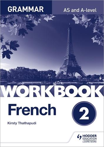Паперова книга «French A-level Grammar Workbook 2», автор Кірсті Тхатхапуді - фото №1