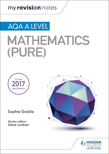 Бумажная книга «My Revision Notes: AQA A Level Maths (Pure)», автор Софи Голди - фото №1