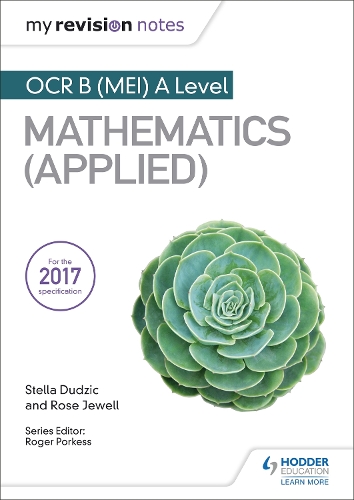 Паперова книга «My Revision Notes: OCR B (MEI) A Level Mathematics (Applied)», автор Роуз Джуелл - фото №1