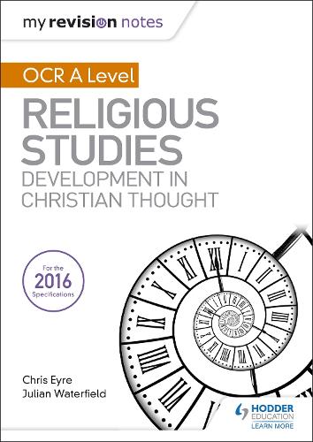 Паперова книга «My Revision Notes OCR A Level Religious Studies: Developments in Christian Thought», авторів Кріс Ейр, Джуліан Вотерфілд - фото №1