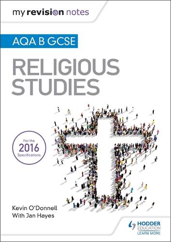 Бумажная книга «My Revision Notes AQA B GCSE Religious Studies», авторов Ян Хейс, Кевин О'Доннелл - фото №1