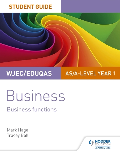 Бумажная книга «WJEC/Eduqas AS/A-level Year 1 Business Student Guide 2: Business Functions», автор Марк Хаге - фото №1