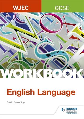 Паперова книга «WJEC GCSE English Language Workbook», автор Гевін Браунінг - фото №1