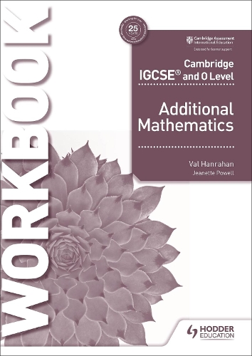 Бумажная книга «Cambridge IGCSE and O Level Additional Mathematics Workbook», автор Вэл Ханрахан - фото №1