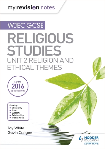 Паперова книга «My Revision Notes WJEC GCSE Religious Studies: Unit 2 Religion and Ethical Themes», автор Джой Вайт - фото №1
