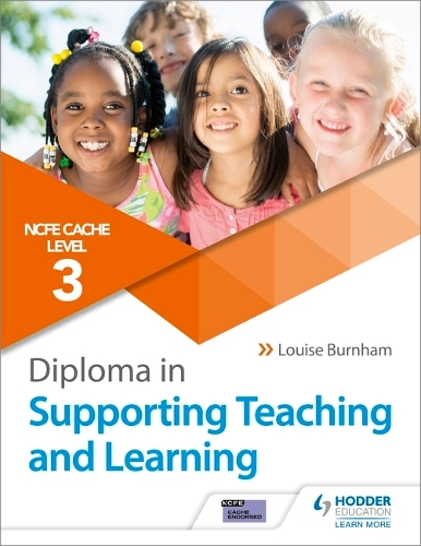 Бумажная книга «NCFE CACHE Level 3 Diploma in Supporting Teaching and Learning: Get expert advice from author Louise Burnham», автор Луиза Бернэм - фото №1