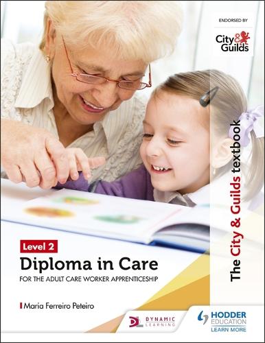 Бумажная книга «The City & Guilds Textbook Level 2 Diploma in Care for the Adult Care Worker Apprenticeship», автор Мария Феррейро Петейро - фото №1
