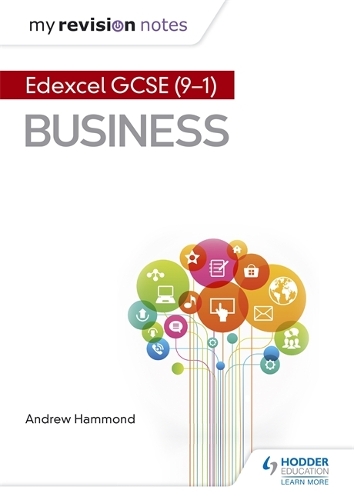 Бумажная книга «My Revision Notes: Pearson Edexcel GCSE (9-1) Business», автор Эндрю Хаммонд - фото №1
