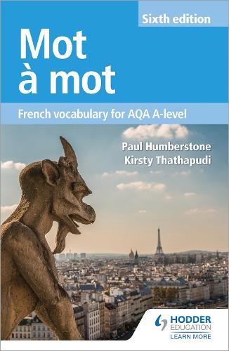 Паперова книга «Mot à Mot Sixth Edition: French Vocabulary for AQA A-level», автор Кірсті Тхатхапуді - фото №1