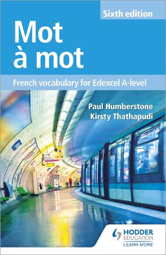Бумажная книга «Mot à Mot Sixth Edition: French Vocabulary for Edexcel A-level», автор Кирсти Тхатхапуди - фото №1