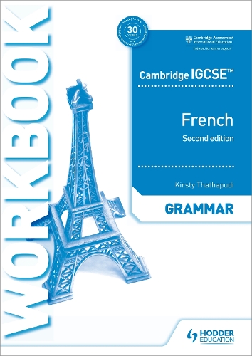 Паперова книга «Cambridge IGCSE™ French Grammar Workbook Second Edition», автор Кірсті Тхатхапуді - фото №1