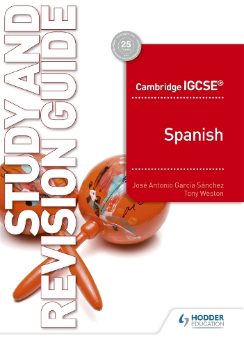 Бумажная книга «Cambridge IGCSE™ Spanish Study and Revision Guide», авторов Хосе Антонио Гарсия Санчес, Тони Уэстон - фото №1