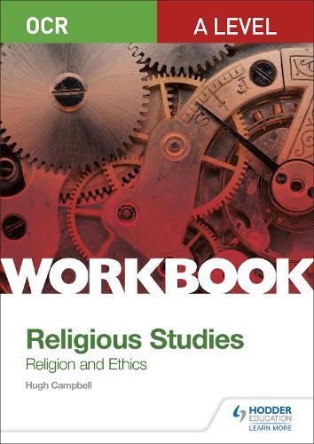 Бумажная книга «OCR A Level Religious Studies: Religion and Ethics Workbook», автор Хью Кэмпбелл - фото №1