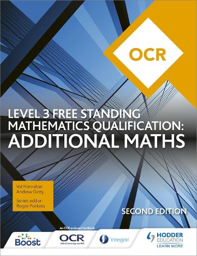 Бумажная книга «OCR Level 3 Free Standing Mathematics Qualification: Additional Maths (2nd edition)», авторов Эндрю Гинти, Вэл Ханрахан - фото №1