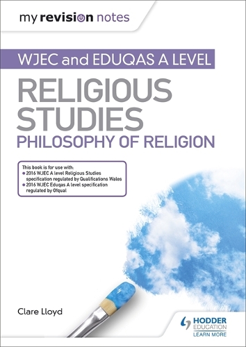 Бумажная книга «My Revision Notes: WJEC and Eduqas A level Religious Studies Philosophy of Religion», автор Клэр Ллойд - фото №1