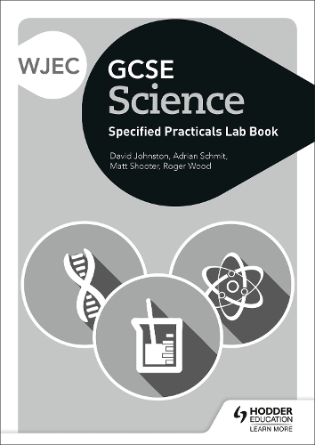 Бумажная книга «WJEC GCSE Science Student Lab Book», авторов Адриан Шмит, Дэвид Джонстоун, Роджер Вуд - фото №1