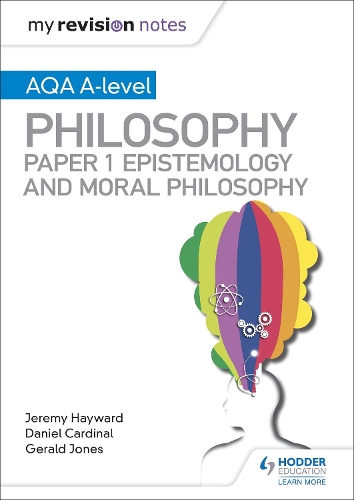 Бумажная книга «My Revision Notes: AQA A-level Philosophy Paper 1 Epistemology and Moral Philosophy», автор Джеральд Джонс - фото №1