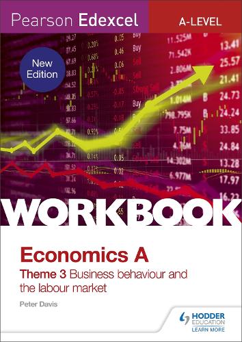 Паперова книга «Pearson Edexcel A-Level Economics Theme 3 Workbook: Business behaviour and the labour market», автор Пітер Девіс - фото №1