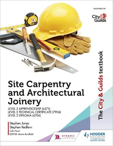 Бумажная книга «The City & Guilds Textbook: Site Carpentry and Architectural Joinery for the Level 2 Apprenticeship (6571), Level 2 Technical Certificate (7906) & Level 2 Diploma (6706)», автор Стивен Джонс - фото №1