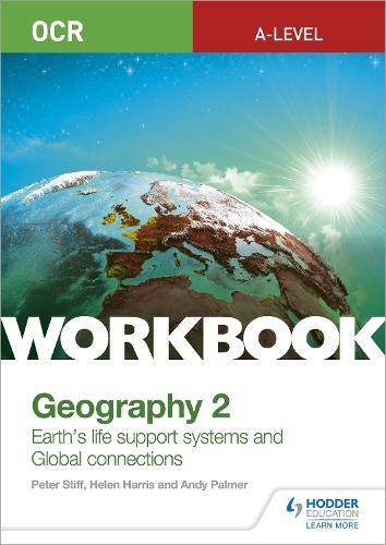 Паперова книга «OCR A-level Geography Workbook 2: Earth's Life Support Systems and Global Connections», автор Гелен Гарріс - фото №1