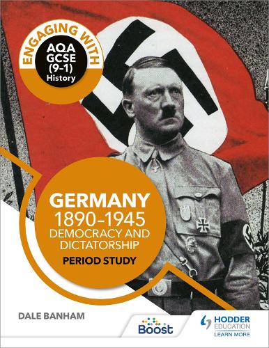Бумажная книга «Engaging with AQA GCSE (9–1) History: Germany, 1890–1945: Democracy and dictatorship Period study», автор Дэйл Бэнхем - фото №1