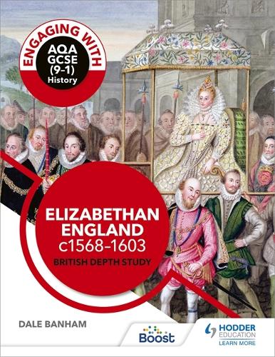 Паперова книга «Engaging with AQA GCSE (9–1) History: Elizabethan England, c1568–1603 British depth study», автор Дейл Бенем - фото №1