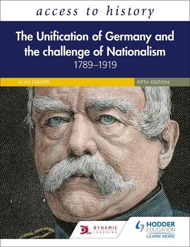 Бумажная книга «Access to History: The Unification of Germany and the Challenge of Nationalism 1789–1919, Fifth Edition», автор Вивьен Сандерс - фото №1