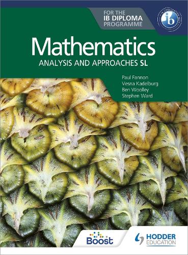 Паперова книга «Mathematics for the IB Diploma: Analysis and approaches SL: Analysis and approaches SL», авторів Бен Вуллі, Пол Феннон, Стівен Уорд - фото №1
