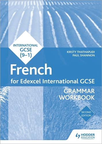 Бумажная книга «Edexcel International GCSE French Grammar Workbook Second Edition», авторов Кирсти Тхатхапуди, Пол Шеннон - фото №1
