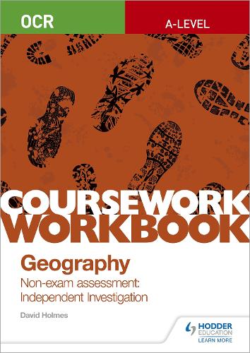 Бумажная книга «OCR A-level Geography Coursework Workbook: Non-exam assessment: Independent Investigation», автор Дэвид Холмс - фото №1
