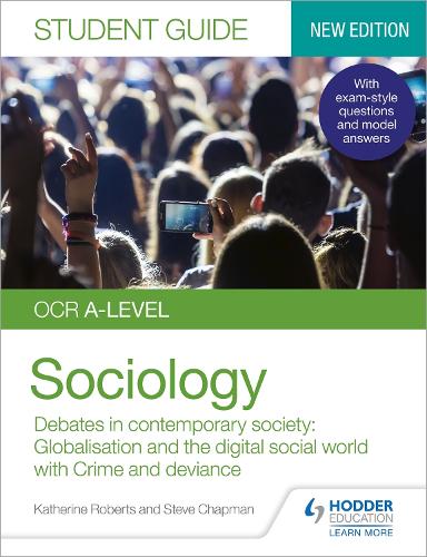 Бумажная книга «OCR A-level Sociology Student Guide 3: Debates in contemporary society: Globalisation and the digital social world; Crime and deviance», авторов Кэтрин Робертс, Стив Чепмен - фото №1