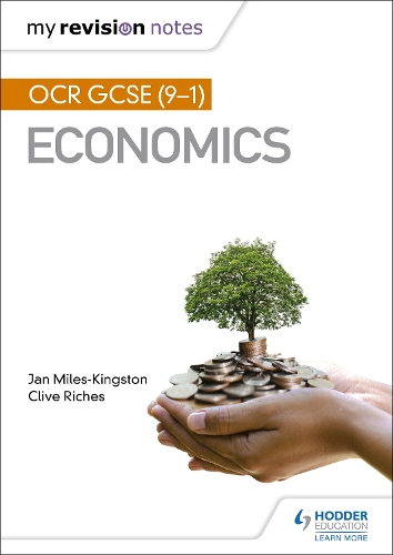 Паперова книга «My Revision Notes: OCR GCSE (9-1) Economics», авторів Клайв Річес, Ян Майлз-Кінгстон - фото №1