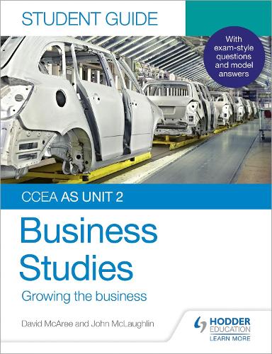 Бумажная книга «CCEA AS Unit 2 Business Studies Student Guide 2: Growing the business», автор Джон Маклафлин - фото №1