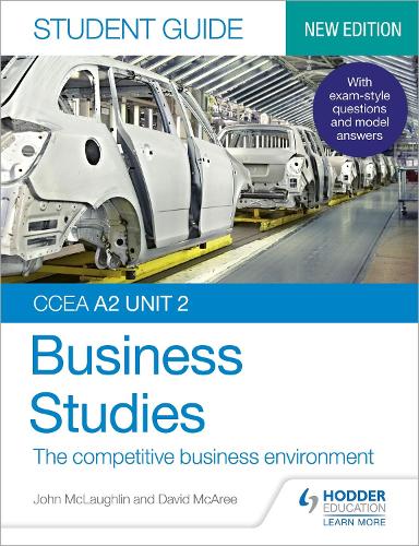 Паперова книга «CCEA A2 Unit 2 Business Studies Student Guide 4: The competitive business environment», автор Джон Маклафлін - фото №1