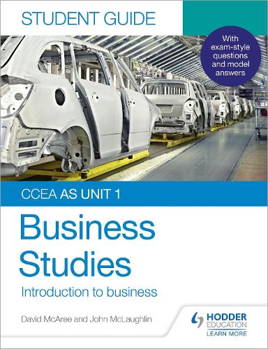 Бумажная книга «CCEA AS Unit 1 Business Studies Student Guide 1: Introduction to Business», автор Джон Маклафлин - фото №1