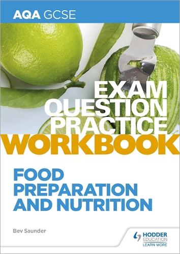 Паперова книга «AQA GCSE Food Preparation and Nutrition Exam Question Practice Workbook», автор Бев Сондер - фото №1