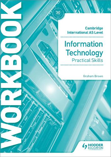 Бумажная книга «Cambridge International AS Level Information Technology Skills Workbook», автор Грэм Браун - фото №1