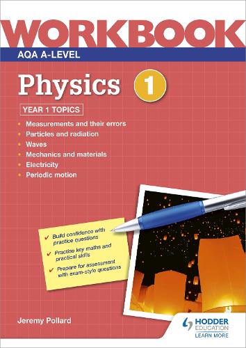 Паперова книга «AQA A-level Physics Workbook 1», автор Джеремі Поллард - фото №1