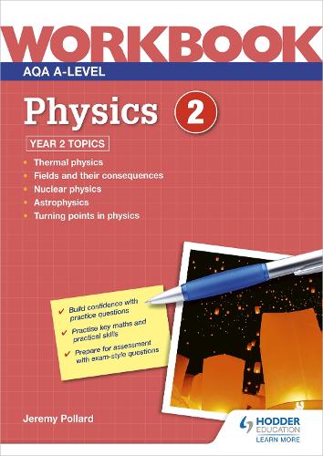 Паперова книга «AQA A-level Physics Workbook 2», автор Джеремі Поллард - фото №1