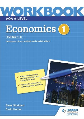 Бумажная книга «AQA A-Level Economics Workbook 1», авторов Дэвид Хорнер, Стив Стоддард - фото №1
