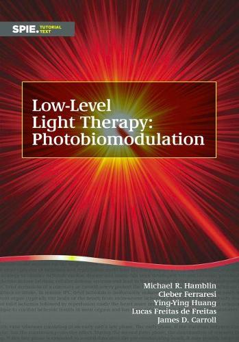 Бумажная книга «Low-Level Light Therapy: Photobiomodulation», авторов Клебер Феррарези, Джеймс Д. Кэрролл, Лукас Фрейтас де Фрейтас, Майкл Р. Хэмблин, Инь-Ин Хуан - фото №1