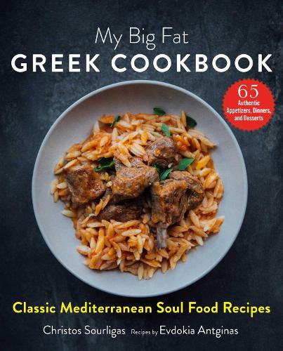 Бумажная книга «My Big Fat Greek Cookbook: Classic Mediterranean Soul Food Recipes», авторов Кристос Сурлигас, Евдокия Ангинас - фото №1