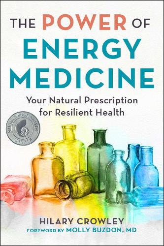 Бумажная книга «The Power of Energy Medicine: Your Natural Prescription for Resilient Health», автор Хилари Кроули - фото №1