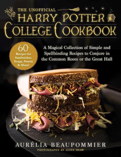 Бумажная книга «The Unofficial Harry Potter College Cookbook: A Magical Collection of Simple and Spellbinding Recipes to Conjure in the Common Room or the Great Hall», автор Орелия Бопомье - фото №1
