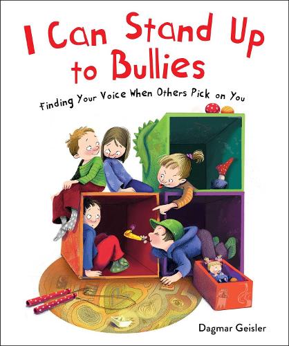 Бумажная книга «I Can Stand Up to Bullies: Finding Your Voice When Others Pick on You», автор Дагмар Гейслер - фото №1